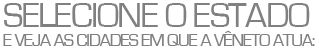 Selecione o Estado
